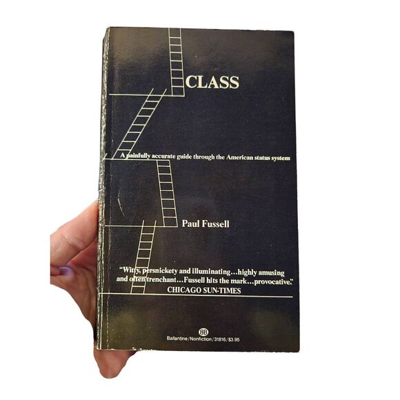 Class by Paul Fussell - Ballantine books - isbn 0345318161 - Picture 1 of 6